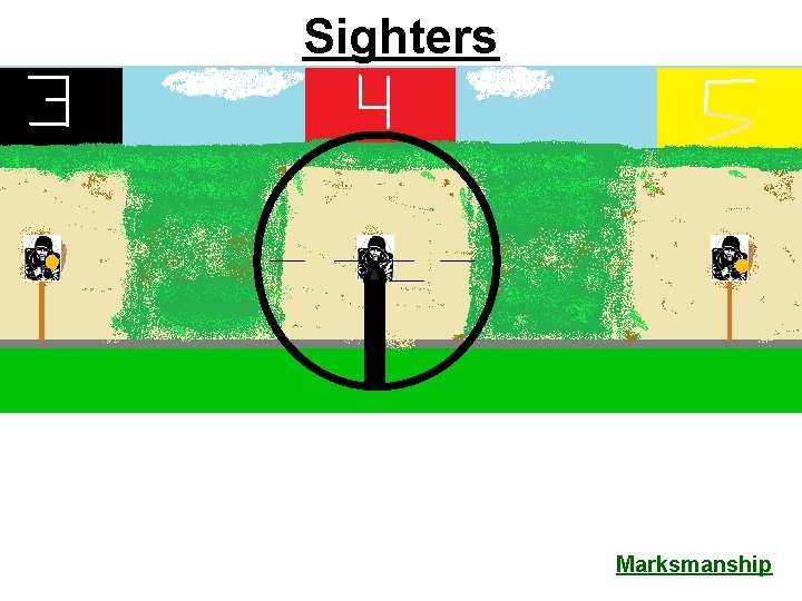 Sighters Marksmanship 