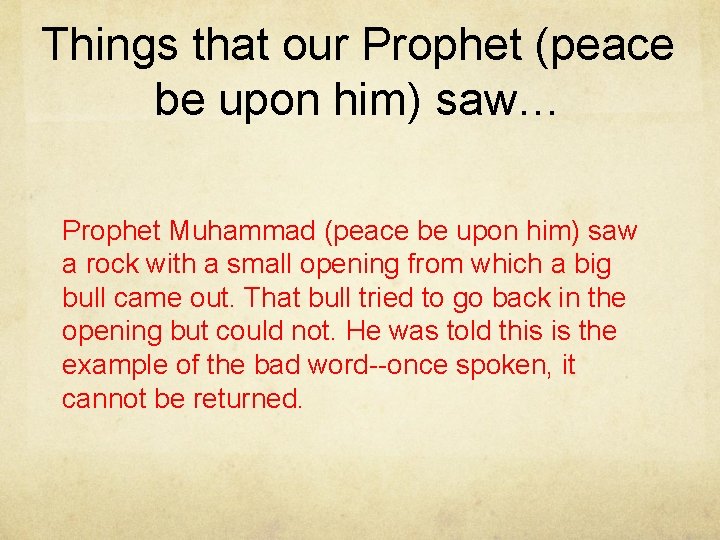 Things that our Prophet (peace be upon him) saw… Prophet Muhammad (peace be upon