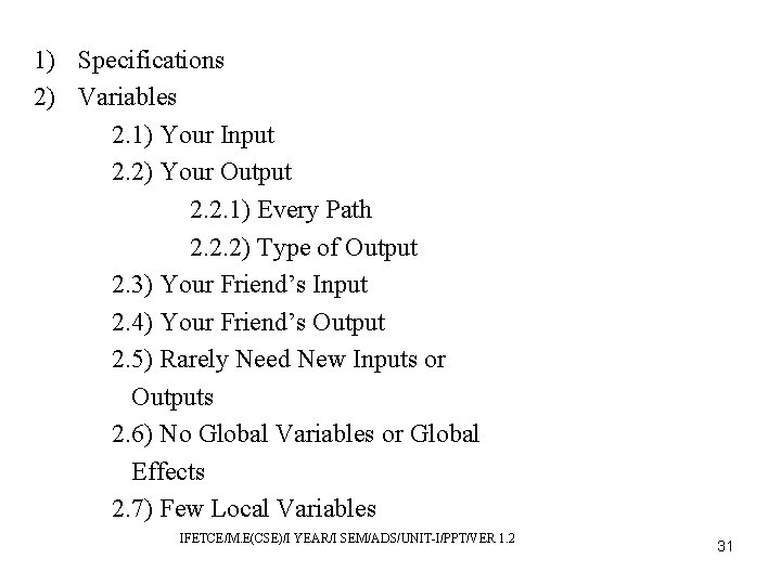 1) Specifications 2) Variables 2. 1) Your Input 2. 2) Your Output 2. 2.