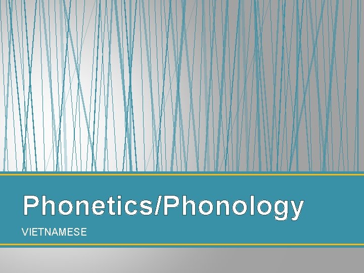 Phonetics/Phonology VIETNAMESE 