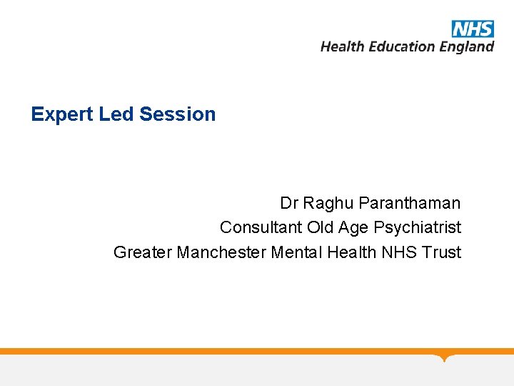 Expert Led Session Dr Raghu Paranthaman Consultant Old Age Psychiatrist Greater Manchester Mental Health