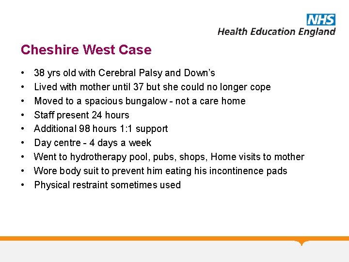 Cheshire West Case • • • 38 yrs old with Cerebral Palsy and Down’s