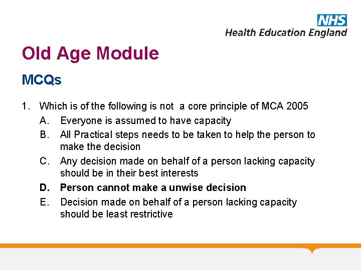 Old Age Module MCQs 1. Which is of the following is not a core