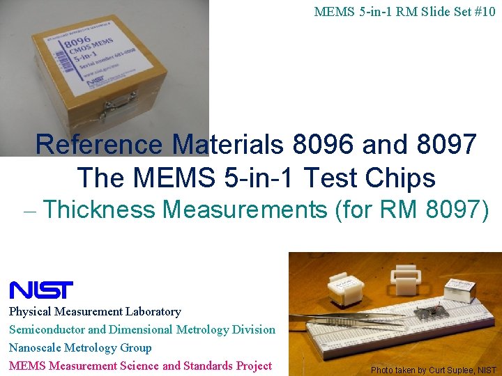 MEMS 5 -in-1 RM Slide Set #10 Reference Materials 8096 and 8097 The MEMS