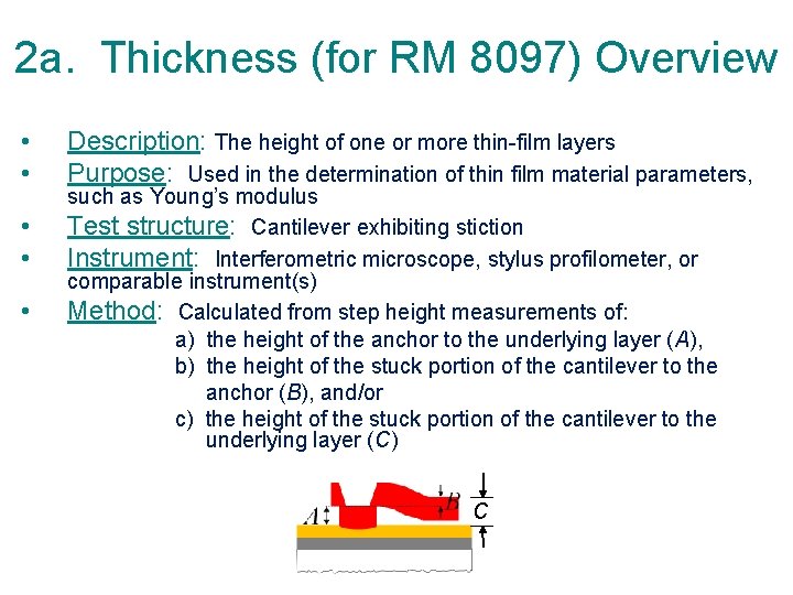 2 a. Thickness (for RM 8097) Overview • • • Description: The height of