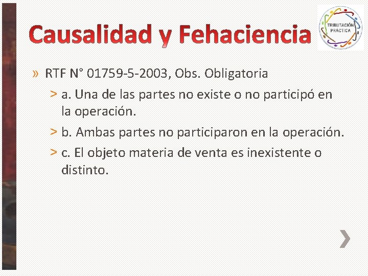 » RTF N° 01759 -5 -2003, Obs. Obligatoria ˃ a. Una de las partes