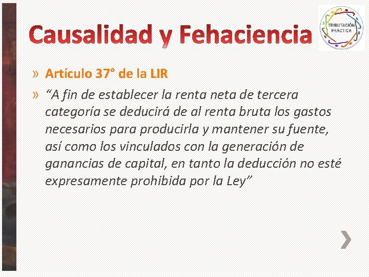 » Artículo 37° de la LIR » “A fin de establecer la renta neta