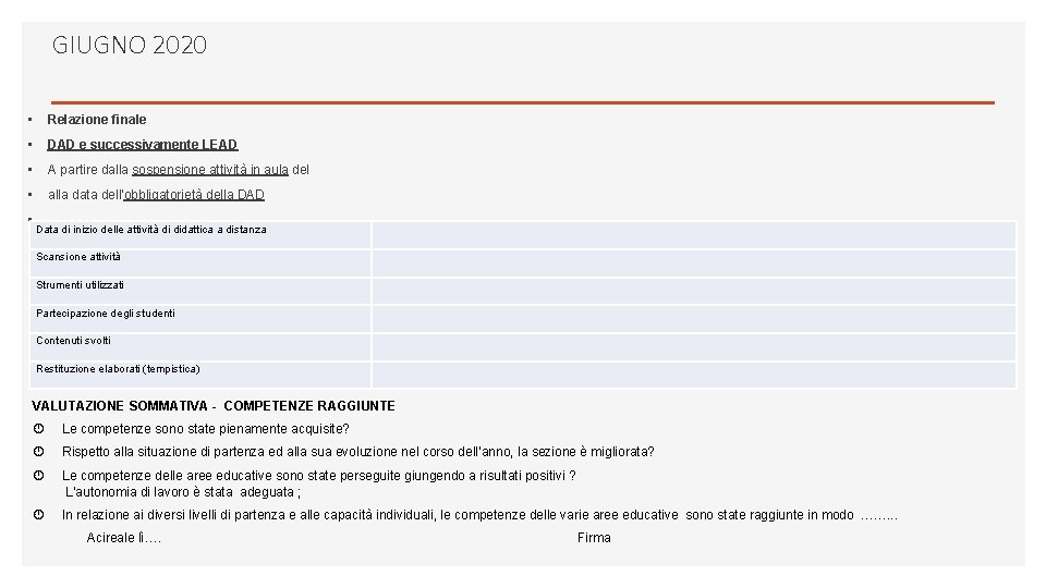 GIUGNO 2020 • Relazione finale • DAD e successivamente LEAD • A partire dalla