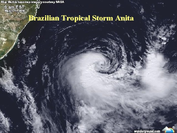 Brazilian Tropical Storm Anita 