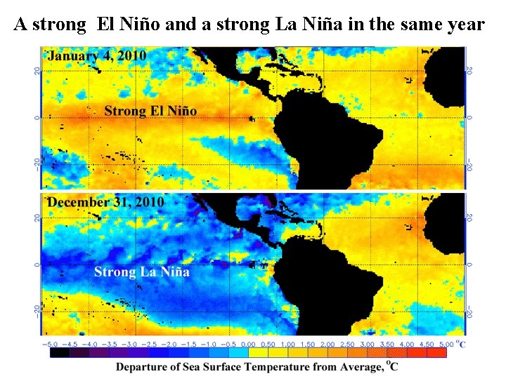 A strong El Niño and a strong La Niña in the same year 