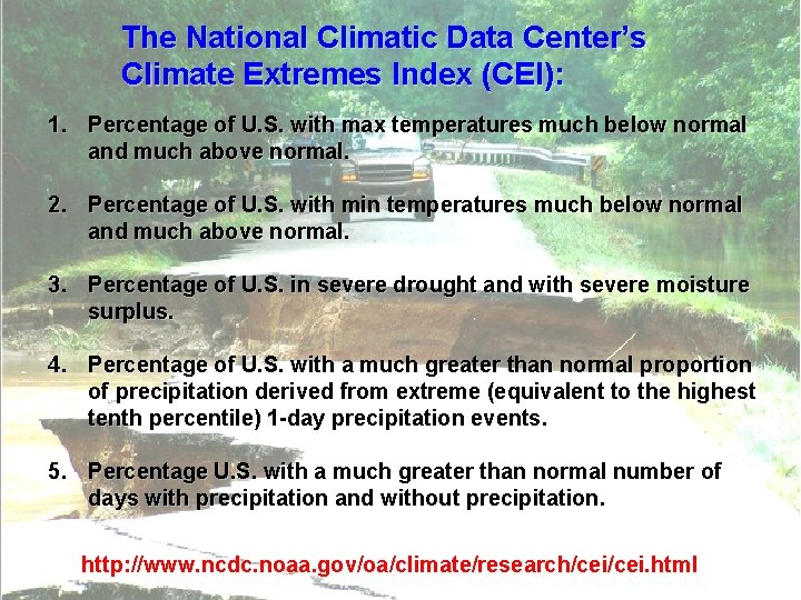 The National Climatic Data Center’s Climate Extremes Index (CEI): 1. Percentage of U. S.