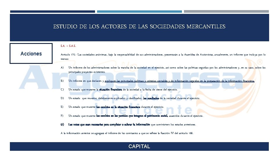 ESTUDIO DE LOS ACTORES DE LAS SOCIEDADES MERCANTILES S. A. – S. A. S.