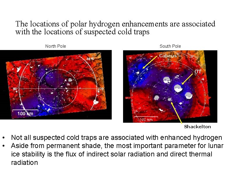 The locations of polar hydrogen enhancements are associated with the locations of suspected cold