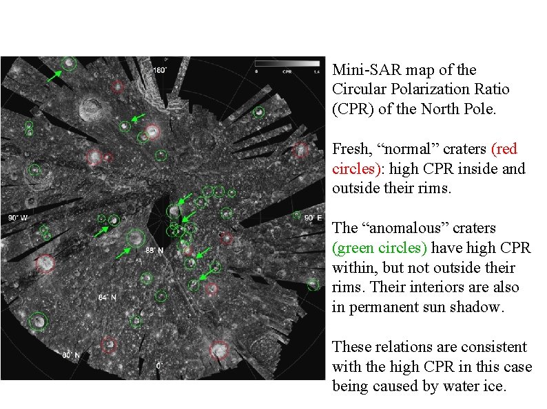 Mini-SAR map of the Circular Polarization Ratio (CPR) of the North Pole. Fresh, “normal”