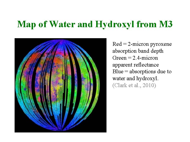 Map of Water and Hydroxyl from M 3 Red = 2 -micron pyroxene absorption