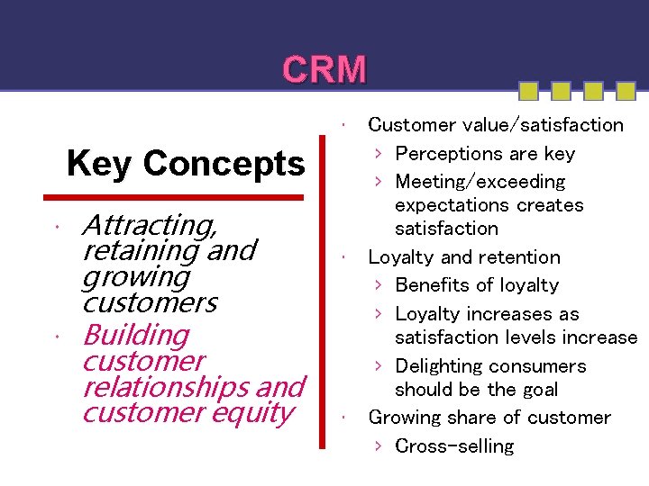 CRM Customer value/satisfaction › Perceptions are key › Meeting/exceeding expectations creates satisfaction Loyalty and