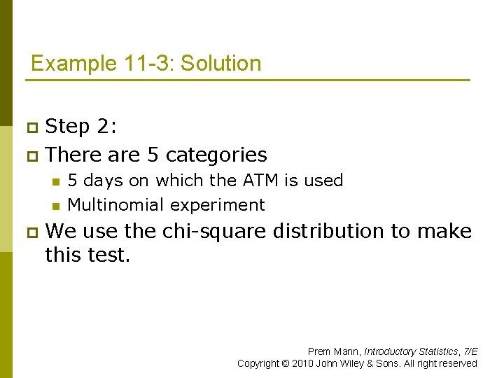 Example 11 -3: Solution Step 2: p There are 5 categories p n n