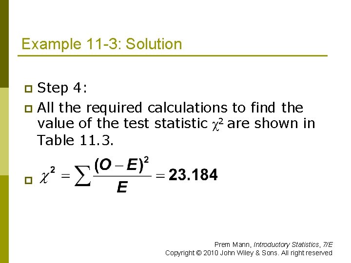 Example 11 -3: Solution Step 4: p All the required calculations to find the