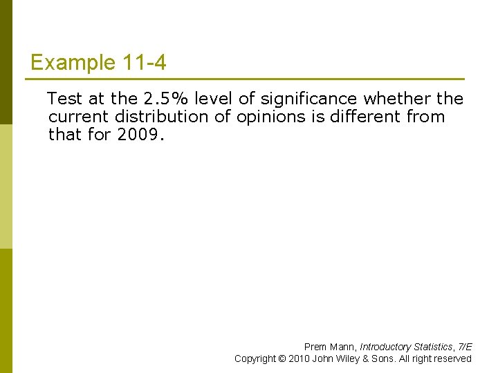 Example 11 -4 Test at the 2. 5% level of significance whether the current