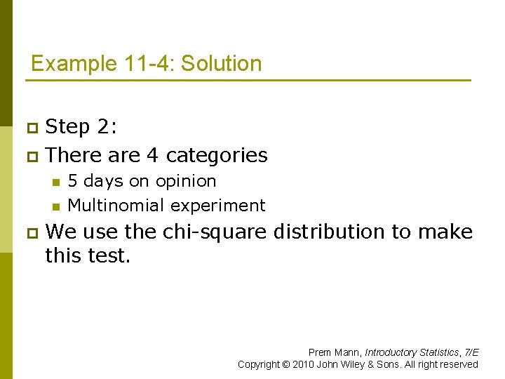 Example 11 -4: Solution Step 2: p There are 4 categories p n n