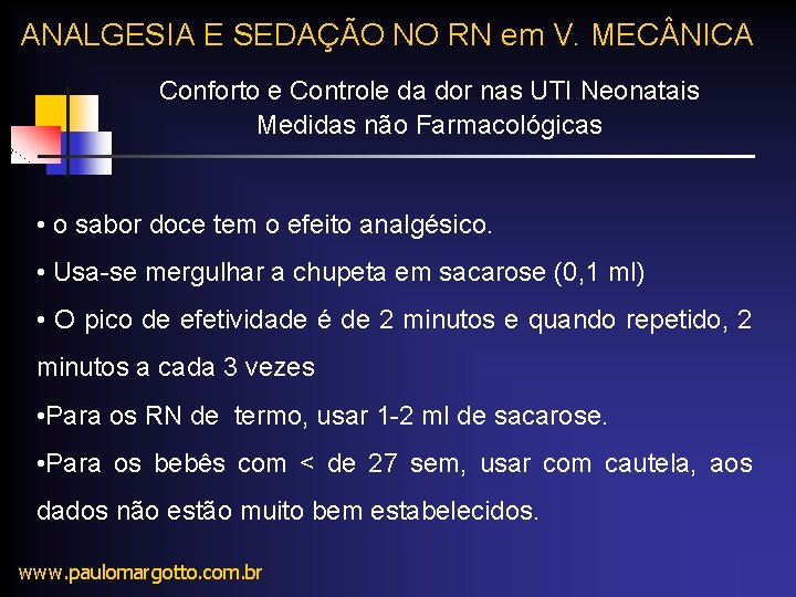 ANALGESIA E SEDAÇÃO NO RN em V. MEC NICA Conforto e Controle da dor ANALGESIA E SEDAÇÃO NO RN em V. MEC NICA Conforto e Controle da dor
