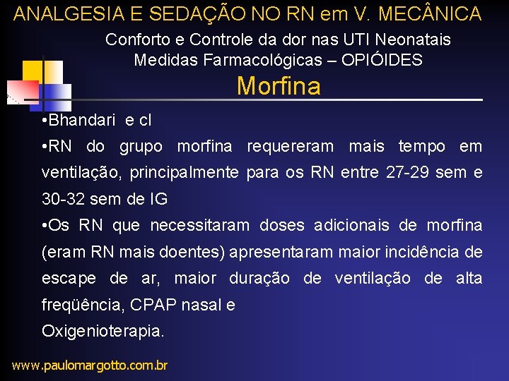 ANALGESIA E SEDAÇÃO NO RN em V. MEC NICA Conforto e Controle da dor