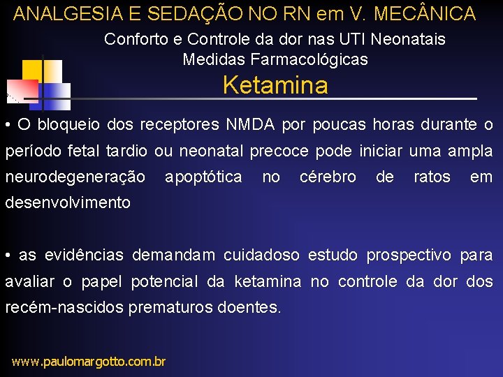 ANALGESIA E SEDAÇÃO NO RN em V. MEC NICA Conforto e Controle da dor