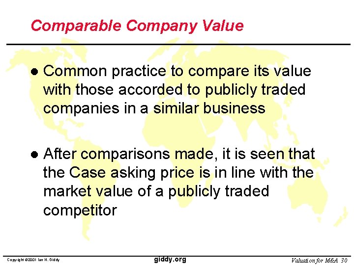 Comparable Company Value l Common practice to compare its value with those accorded to