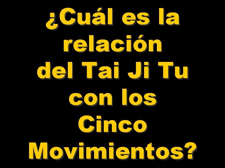 ¿Cuál es la relación del Tai Ji Tu con los Cinco Movimientos? 
