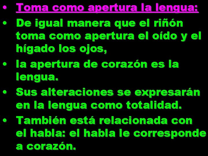  • • • Toma como apertura la lengua: De igual manera que el