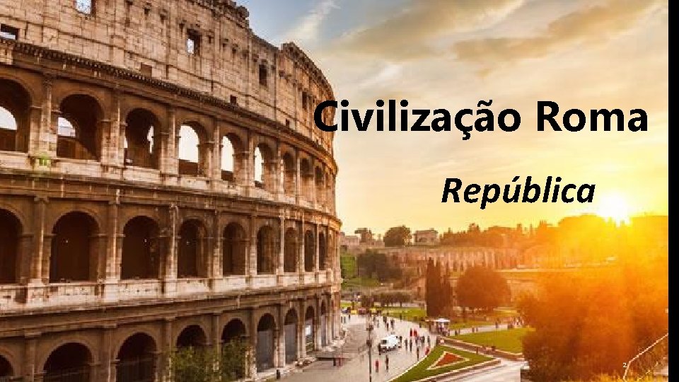 Civilização Roma República 2 