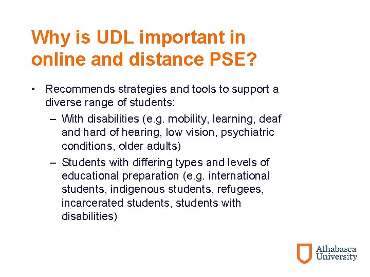 Why is UDL important in online and distance PSE? • Recommends strategies and tools