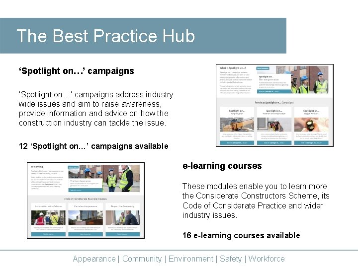 The Best Practice Hub ‘Spotlight on…’ campaigns address industry wide issues and aim to