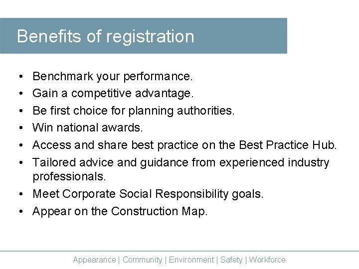 Benefits of registration • • • Benchmark your performance. Gain a competitive advantage. Be