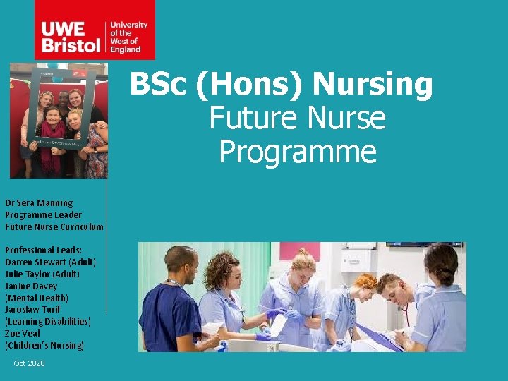 BSc (Hons) Nursing Future Nurse Programme Dr Sera Manning Programme Leader Future Nurse Curriculum