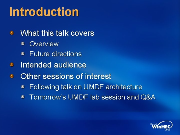 Introduction What this talk covers Overview Future directions Intended audience Other sessions of interest