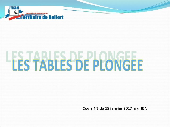 Cours N 3 du 19 janvier 2017 par JBN Cours N 3 du 19 janvier 2017 par JBN