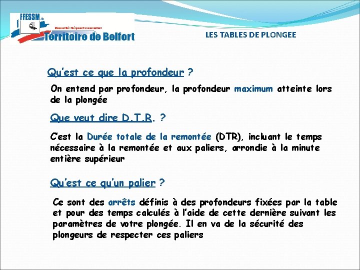 LES TABLES DE PLONGEE Qu’est ce que la profondeur ? On entend par profondeur, LES TABLES DE PLONGEE Qu’est ce que la profondeur ? On entend par profondeur,