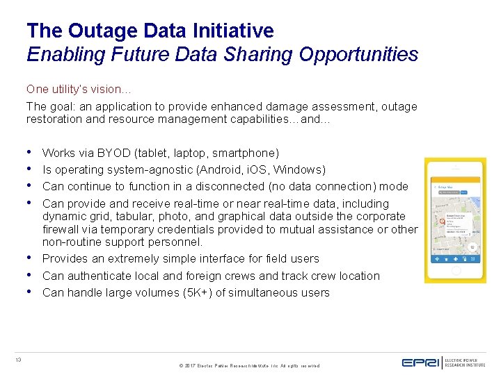 The Outage Data Initiative Enabling Future Data Sharing Opportunities One utility’s vision… The goal: