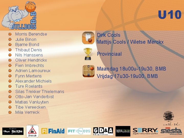 U 10 Morris Berendse Julie Binon Bjarne Bond Thibaut Denis Nils Hanssens Oliver Hendrickx