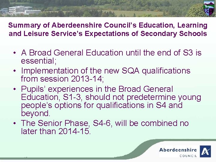 Summary of Aberdeenshire Council’s Education, Learning and Leisure Service’s Expectations of Secondary Schools •