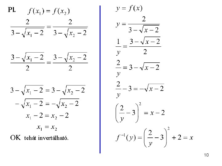 Pl. tehát invertálható. 10 