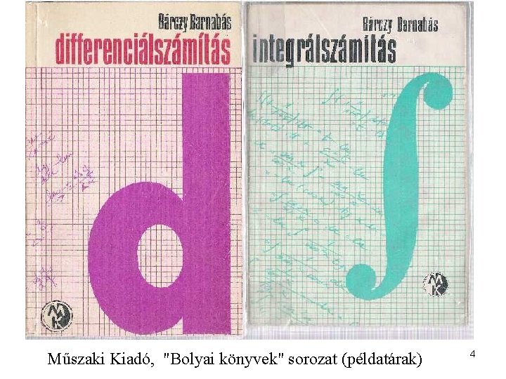 Műszaki Kiadó, "Bolyai könyvek" sorozat (példatárak) 4 