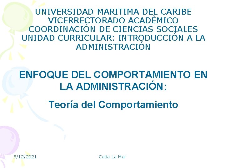 UNIVERSIDAD MARITIMA DEL CARIBE VICERRECTORADO ACADÈMICO COORDINACIÒN DE CIENCIAS SOCIALES UNIDAD CURRICULAR: INTRODUCCIÓN A