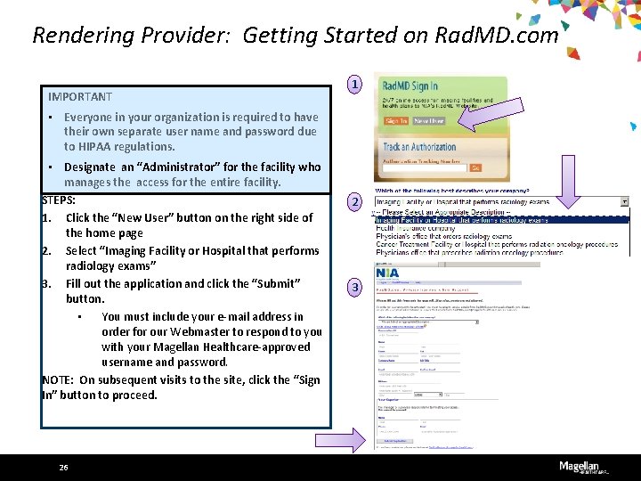 Rendering Provider: Getting Started on Rad. MD. com IMPORTANT 1 • Everyone in your