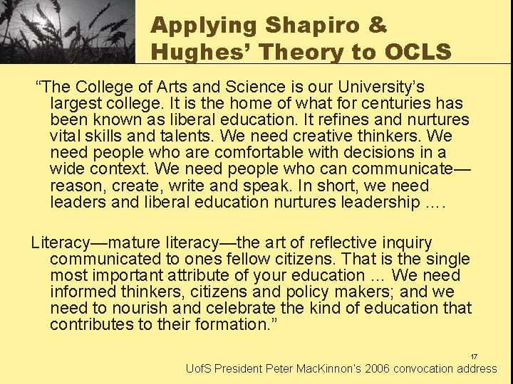 Applying Shapiro & Hughes’ Theory to OCLS “The College of Arts and Science is