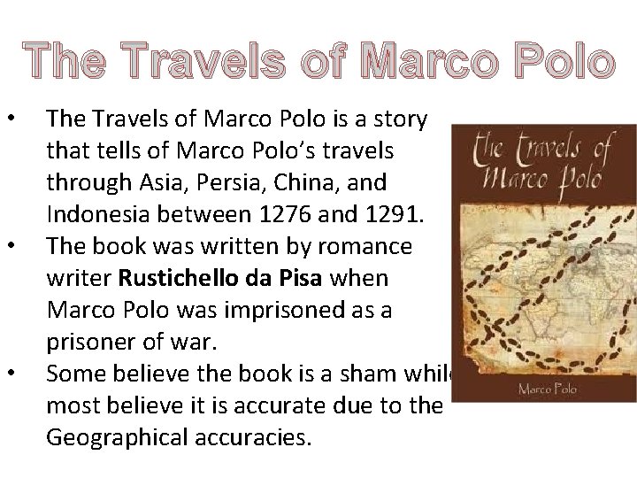 The Travels of Marco Polo • • • The Travels of Marco Polo is