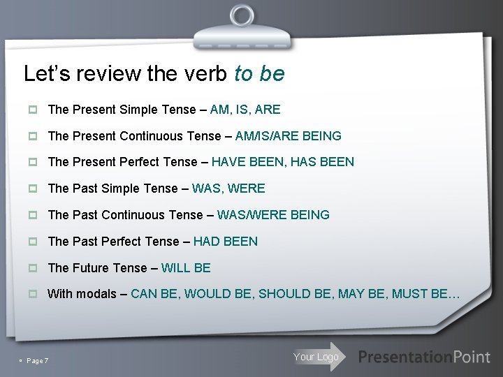 Let’s review the verb to be p The Present Simple Tense – AM, IS,