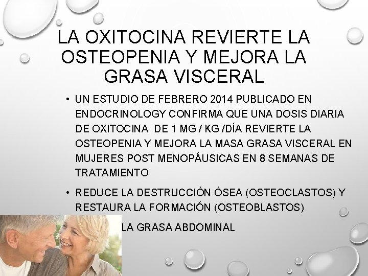 LA OXITOCINA REVIERTE LA OSTEOPENIA Y MEJORA LA GRASA VISCERAL • UN ESTUDIO DE LA OXITOCINA REVIERTE LA OSTEOPENIA Y MEJORA LA GRASA VISCERAL • UN ESTUDIO DE
