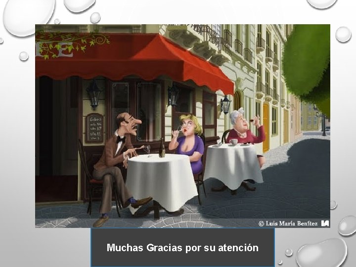Muchas Gracias por su atención Muchas Gracias por su atención